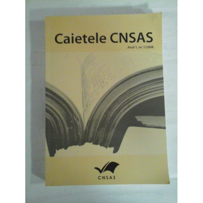   Caietele  CNSAS  Anul I, nr.1/2008  -  Editura  CNSAS  Bucuresti, 2008